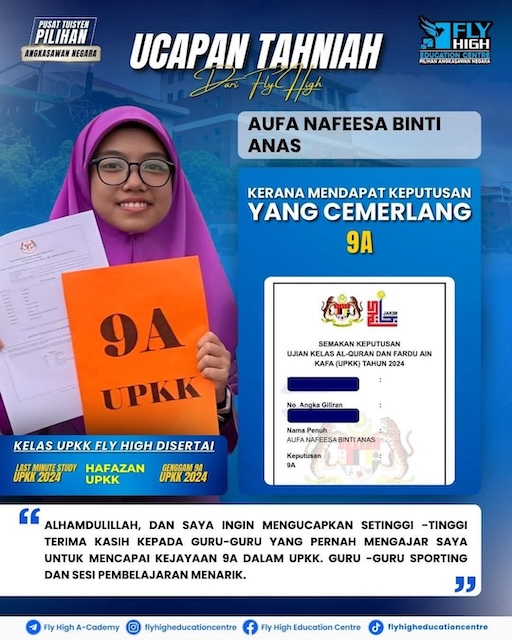 Gambar testimoni pelajar UPKK yang berjaya mendapat 9A selepas mengikuti kelas ABI di Fly High Education Centre.”