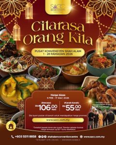 : Bufet Ramadan SACC Citarasa Orang Kita di Shah Alam Convention Centre