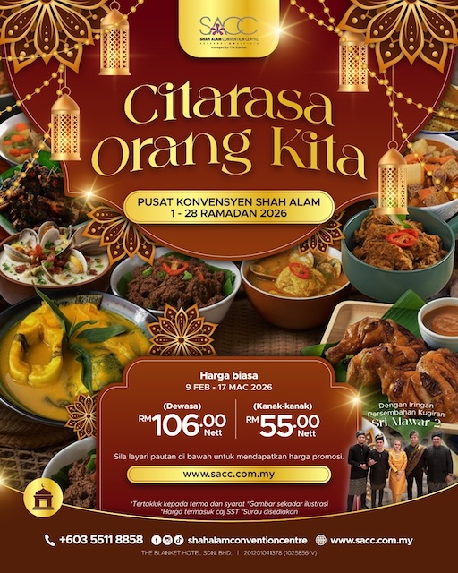 : Bufet Ramadan SACC Citarasa Orang Kita di Shah Alam Convention Centre
